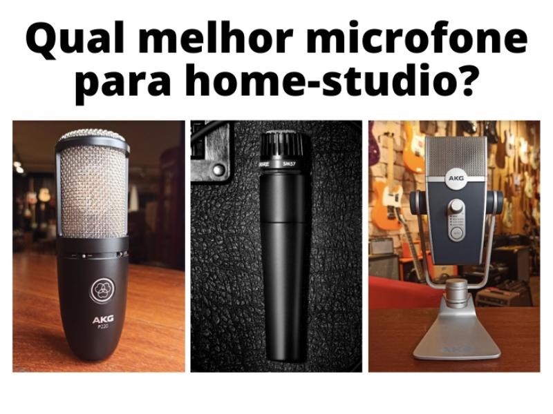 Qual melhor microfone para seu home-studio: condensador ou dinâmico?