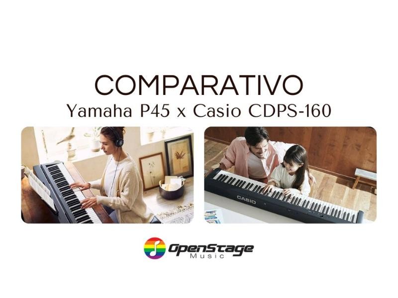 Casio CDPS 160 vs. Yamaha P45: qual o melhor piano digital custo-benefício?